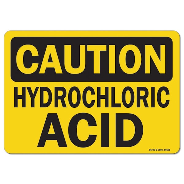 OSHA Caution, 3.5" Height, 5" Width, Decal, 3.5" H, 5" W, Landscape, PK10, Hydrochloric Acid